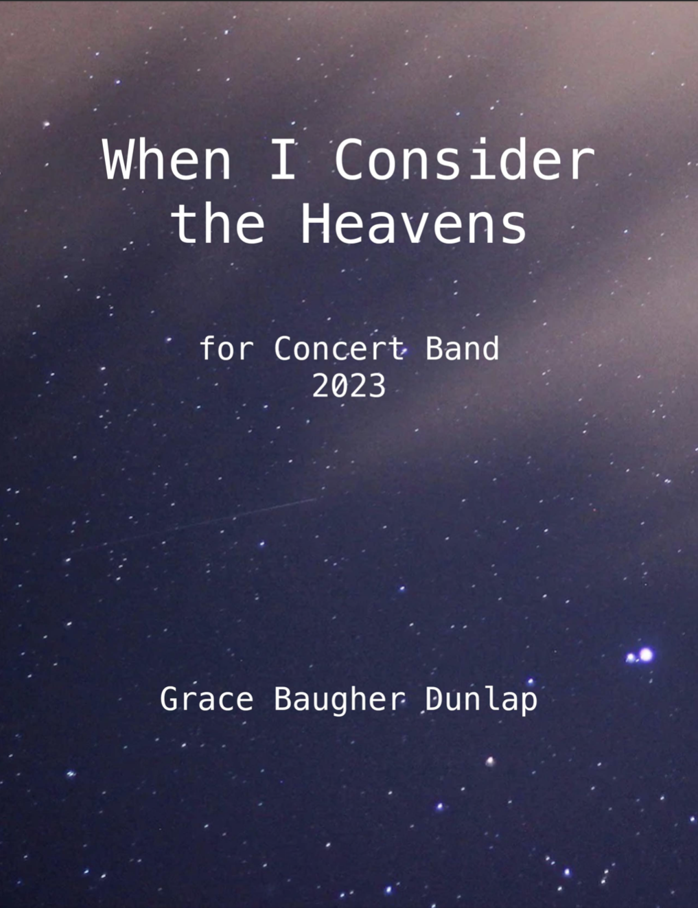 When I Consider The Heavens by Grace Baugher