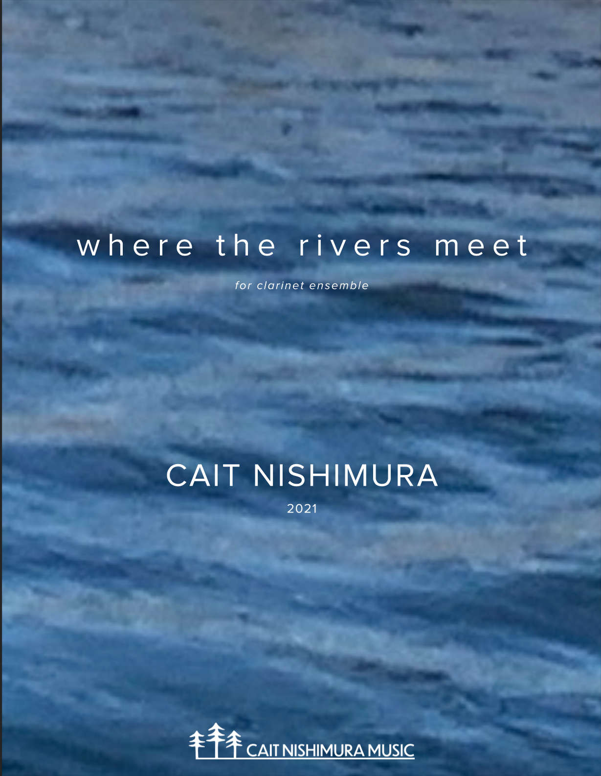 Where The Rivers Meet (Clarinet Version) by Cait Nishimura